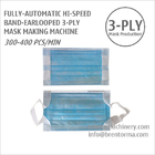 High-Speed Band-Earlooped 3-Ply Medical Surgical Face Mask Making Machine